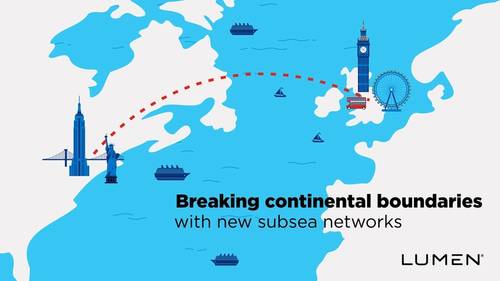 Lumen establishes a new subsea fiber route between New York and Bude, Cornwall in the U.K.