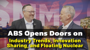 ABS Opens Doors on Industry Trends, Innovation Sharing, and Floating Nuclear
