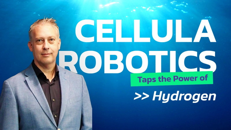 Cellula Robotics Taps The Power Of Hydrogen